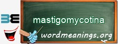 WordMeaning blackboard for mastigomycotina